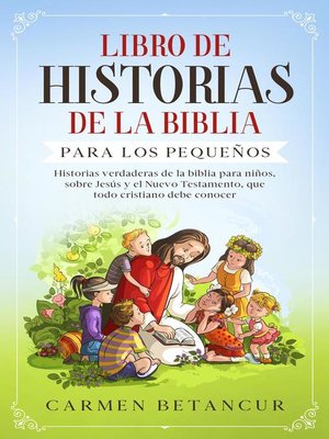 cover image of LIBRO DE HISTORIAS DE LA BIBLIA PARA LOS PEQUEÑOS